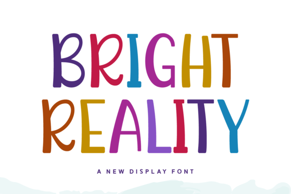 Bright Reality: A Playful Display Font for Dynamic Branding