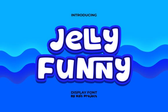 Jelly Funny: The Ultimate Guide to a Cute and Fluffy Display Font