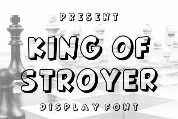 King of Stroyer: The Ultimate Display Font