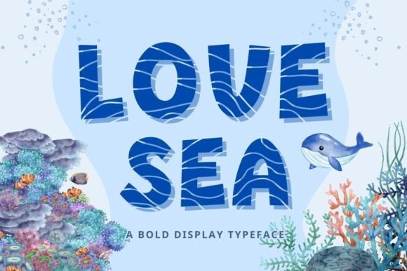 Love Sea: A Playful Display Font for Vibrant Designs