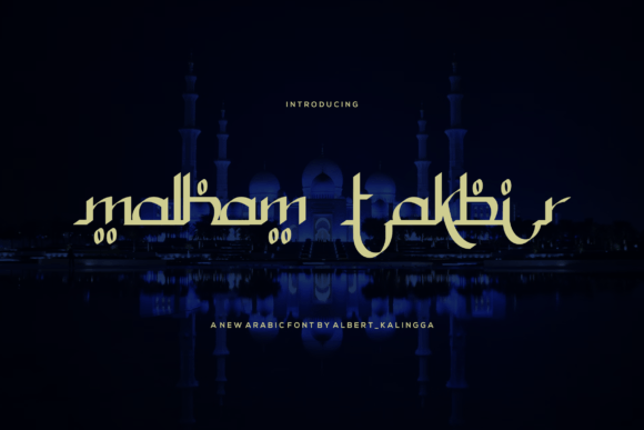 Malham Takbir: A Modern Arabic Display Font
