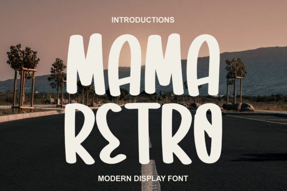 Mama Retro: A Versatile Display Font for Modern Design