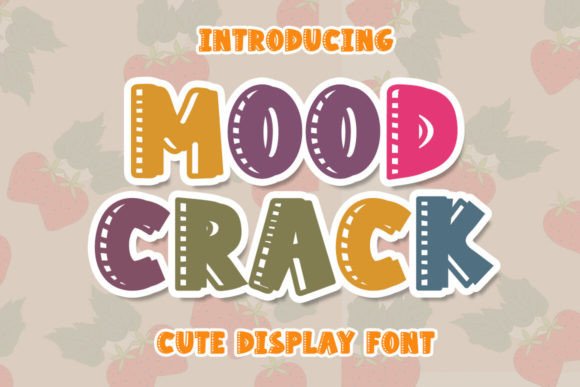 Mood Crack: Sophisticated Typography for Joyful Designs